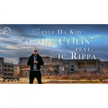 Style Da Kid feat Vic Rippa - To The Ceiling