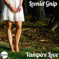 Leonid Gnip - Vampire Love