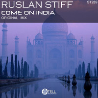 Ruslan Stiff - Come On India