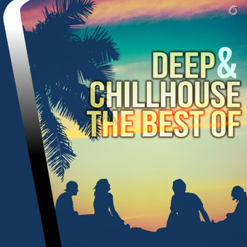 Various Artists - Deep & Chillhouse The Best Of