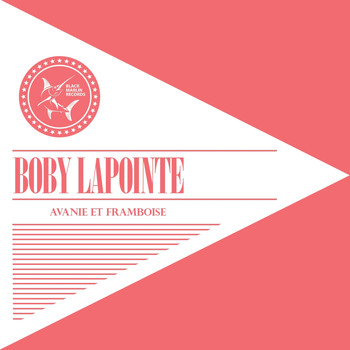 Boby Lapointe - Avanie et framboise