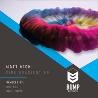Matt Nick - Pipe Gradient