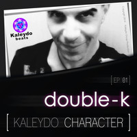 Double-K - Kaleydo Character: Ep1