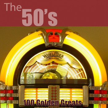Various Artists - 100 Golden Greats (The 50's) [Remastered]