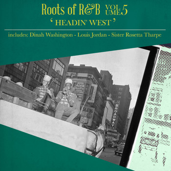 Various Artists - Roots of R & B, Vol. 5 - Headin' West