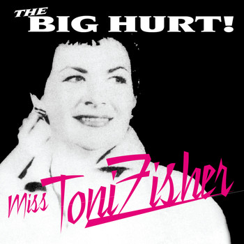 Toni Fisher - The Big Hurt!