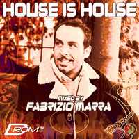 Fabrizio Marra - House is House
