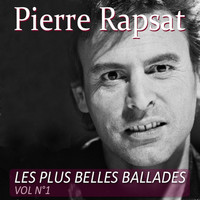 Pierre Rapsat - Les plus belles ballades de Pierre Rapsat, vol. 1