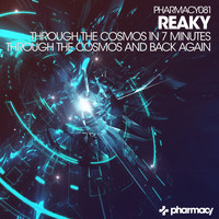 Reaky - Through The Cosmos In 7 Minutes / Through The Cosmos & Back Again
