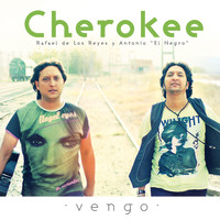 Los Cherokee - Vengo