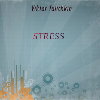 Viktor Talichkin - Stress