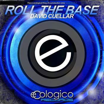 David Cuellar - Roll The Base