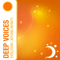 Deep Voices - Evolution / Beyond Infinity