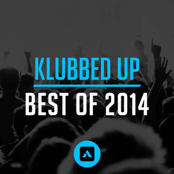 Various Artists - Klubbed Up Best of 2014