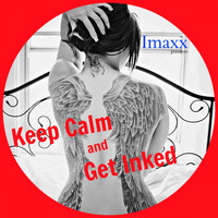 Imaxx - Keep Calm & Get Inked