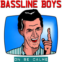 Bassline Boys - On se calme (Including Instrumental And Maxi Versions)