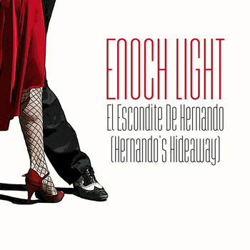 Enoch Light - El Escondite de Hernando (Hernando's Hideaway)
