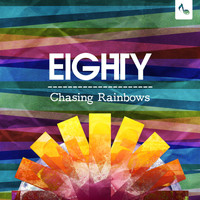 EIGHTY Bugg - Chasing Rainbows