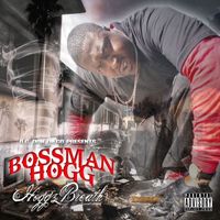 Bossman Hogg - Hoggz Breath (Explicit)