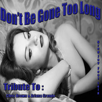 Greg Jay - Don't Be Gone Too Long: Tribute to Chris Brown, Ariana Grande (Remixed)