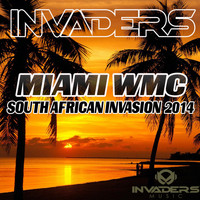 Invaders - Miami WMC South African Invasion 2014