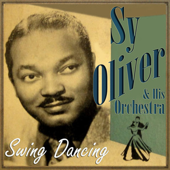 Sy Oliver & His Orchestra - Swing Dancing