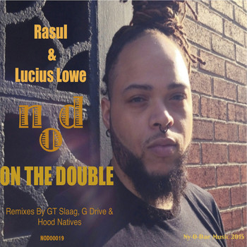 Rasul & Lucius Lowe - On the Double