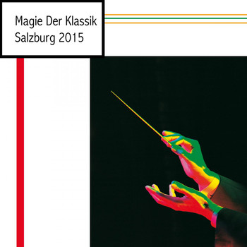 Various Artists - Magie Der Klassik - Salzburg 2015