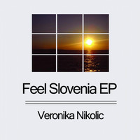 Veronika Nikolic - Feel Slovenia