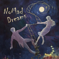 NoMad Dreams - Smile My Love