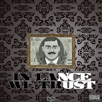FGB - In Lance We Trust (Explicit)