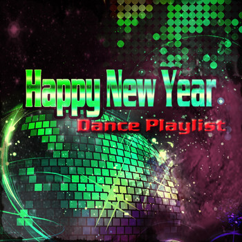 Various Artists - Happy New Year Dance Playlist (Explicit)