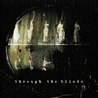 Blair French - Through the Blinds