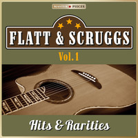 Flatt & Scruggs - Masterpieces Presents Flatt & Scruggs: Hits & Rarities, Vol. 1