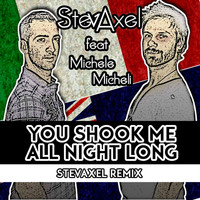 StevAxel - You Shook Me All Night Long (StevAxel Remix)