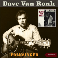 Dave Van Ronk - Folksinger (Original Album with Bonus Tracks)