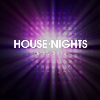 Various Artists - House Nights - Ibiza 2014