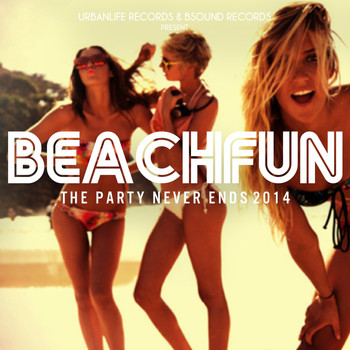 Various Artists - Beach Fun (The Party Never Ends 2014)