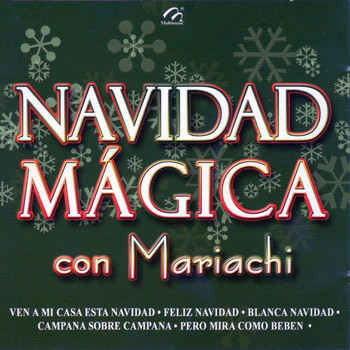 Mariachi Arriba Juarez - Navidad Magica Con Mariachi