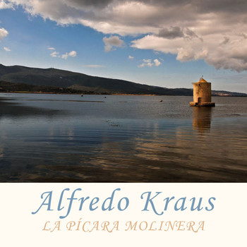 Alfredo Kraus - La Pícara Molinera