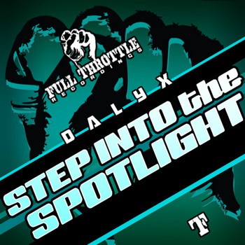 Dalyx - Step into the Spotlight