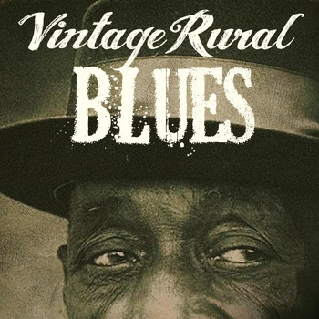 Various Artists - Vintage Rural Blues