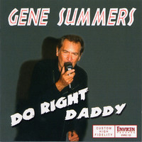Gene Summers - Do Right Daddy