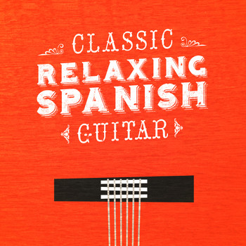 Guitarra|Guitarra Clásica Española, Spanish Classic Guitar|Spanish Guitar - Classic Relaxing Spanish Guitar