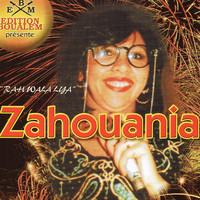 Zahouania - Rah wala lya