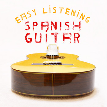Spanish Guitar - Easy Listening Spanish Guitar