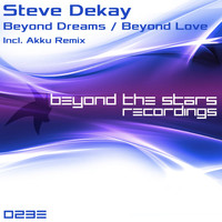 Steve Dekay - Beyond Dreams / Beyond Love
