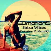 3Dmotions - Ibiza Vibes (Yassine R. Remix)