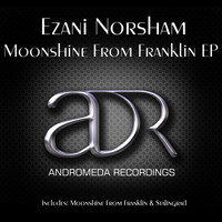 Ezani Norsham - Moonshine From Franklin EP