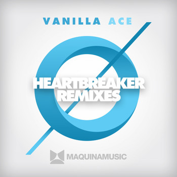 Vanilla Ace - Heartbreaker (Remixes)